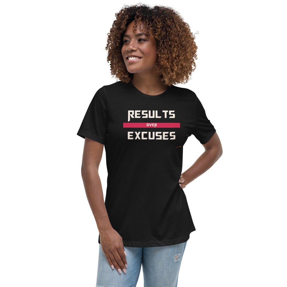 Results Over Excuses Women's Relaxed T-Shirt - SoulFire Clothing - Shirts