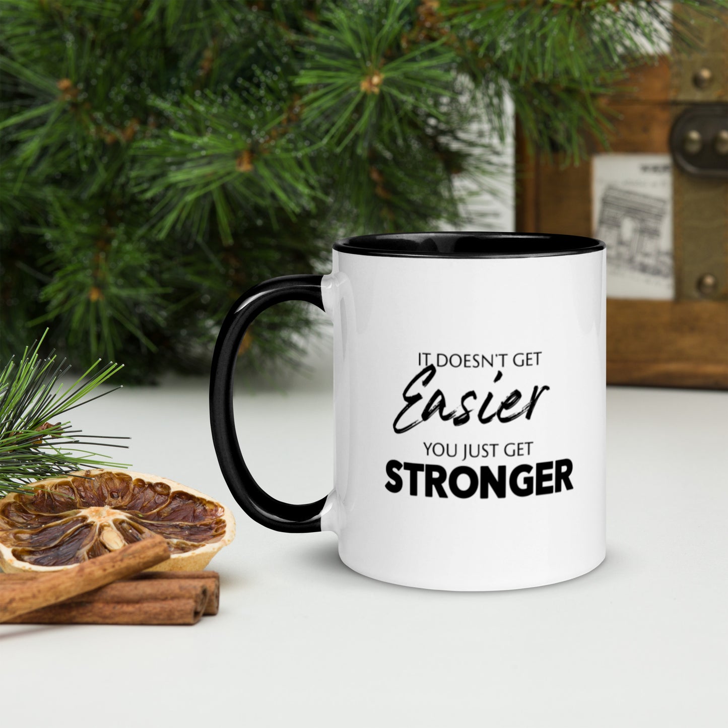 You Get Stronger Coffee Mug