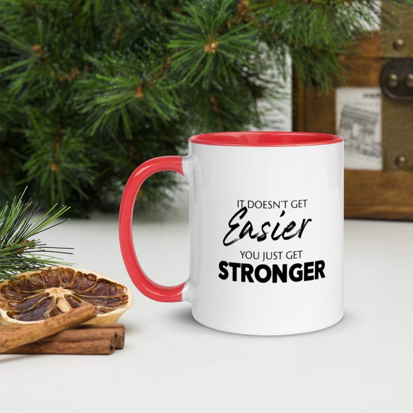 You Get Stronger Coffee Mug
